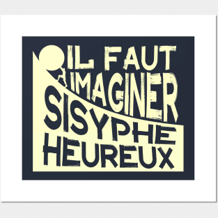 Albert Camus: il faut imaginer sisyphe heureux ( le mythe de sisyphe ) Posters and Art